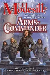 Book cover of Arms-Commander by Modesitt, Jr., L. E.