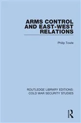 Book cover of Arms Control and East-West Relations by Philip Towle