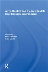 Book cover of Arms Control And The New Middle East Security Environment by Shai Feldman