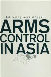 Book cover of Arms Control in Asia by Gerald Segal