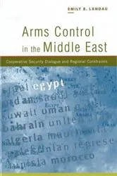 Book cover of Arms Control in the Middle East by Emily B. Landau