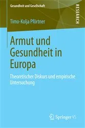 Book cover of Armut und Gesundheit in Europa by Timo-Kolja Pförtner