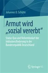 Book cover of Armut wird „sozial vererbt“ by Johannes D. Schütte