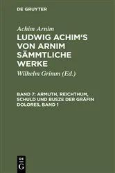 Book cover of Armuth, Reichthum, Schuld und Busze der Gräfin Dolores, Band 1 by Wilhelm Grimm