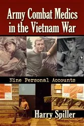 Book cover of Army Combat Medics in the Vietnam War by Harry Spiller