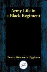 Book cover of Army Life in a Black Regiment by Thomas Wentworth Higginson