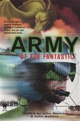 Book cover of Army of the Fantastic by John Marco