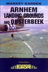 Book cover of Arnhem: Landing Grounds and Oosterbeek by Frank Steer