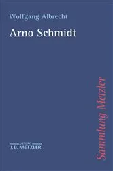 Book cover of Arno Schmidt by Wolfgang Albrecht