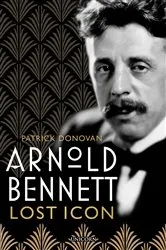 Book cover of Arnold Bennett by Patrick Donovan