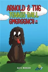 Book cover of Arnold & The Tennis Ball Emergency by Unknown