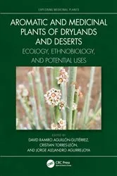Book cover of Aromatic and Medicinal Plants of Drylands and Deserts by David Ramiro Aguillón-Gutiérrez