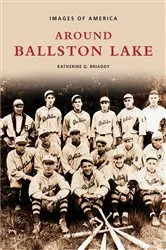 Book cover of Around Ballston Lake by Katherine Q. Briaddy