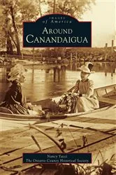 Book cover of Around Canandaigua by Nancy Yacci