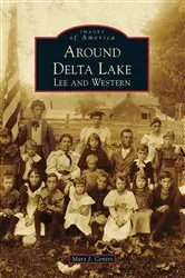 Book cover of Around Delta Lake by Mary J. Centro