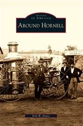 Book cover of Around Hornell by Kirk W. House