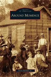 Book cover of Around Momence by Kevin McNulty Sr.