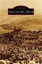 Book cover of Around Mt. Helix by James D. Newland