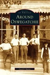 Book cover of Around Oswegatchie by David E. Martin