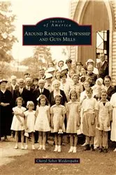 Book cover of Around Randolph Township and Guys Mills by Cheryl Seber Weiderspahn