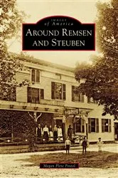 Book cover of Around Remsen and Steuben by Megan Plete Postol