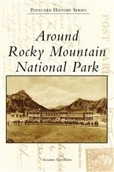 Book cover of Around Rocky Mountain National Park by Suzanne Silverthorn