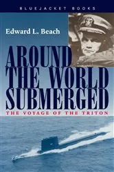 Book cover of Around the World Submerged by Edward L. Beach