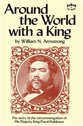 Book cover of Around the World with a King by William N. Armstrong