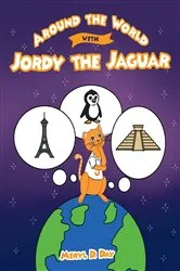 Book cover of Around the World with Jordy the Jaguar by Meryl Day