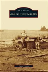 Book cover of Around Three Mile Bay by Elaine T. Bock