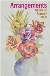 Book cover of Arrangements by Gabrielle Journey Jones