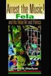 Book cover of Arrest the Music! by Tejumola Olaniyan