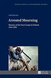 Book cover of Arrested Mourning by Dariusz Stola