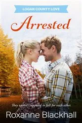 Book cover of Arrested by Roxanne Blackhall