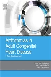 Book cover of Arrhythmias in Adult Congenital Heart Disease by Balaji MBBS, MRCP (UK), PhD, Seshadri