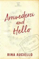 Book cover of Arrivederci and Hello by Rina Auciello