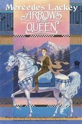 Book cover of Arrows of the Queen by Mercedes Lackey