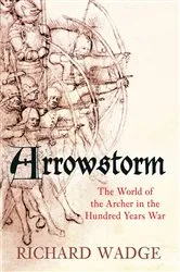 Book cover of Arrowstorm by Richard Wadge