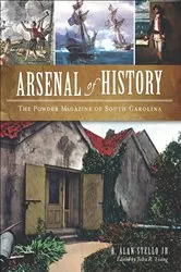 Book cover of Arsenal of History by Alan Stello Jr.
