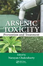 Book cover of Arsenic Toxicity by Narayan Chakrabarty