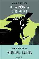 Book cover of Arsène Lupin. El tapón de cristal by Maurice Leblanc