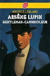 Book cover of Arsène Lupin, gentleman cambrioleur - Texte intégral by Maurice Leblanc