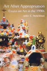 Book cover of Art After Appropriation by John C. Welchman