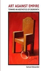 Book cover of Art Against Empire by Samuel Alexander