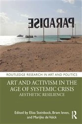 Book cover of Art and Activism in the Age of Systemic Crisis by Eliza Steinbock