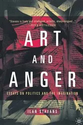 Book cover of Art and Anger by I. Stavans