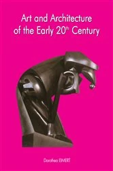 Book cover of Art and architecture of the early 20th century by Dorothea Eimert