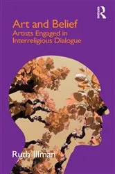 Book cover of Art and Belief by Ruth Illman