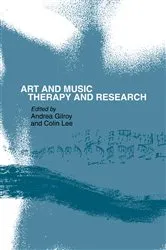 Book cover of Art and Music: Therapy and Research by Andrea Gilroy
