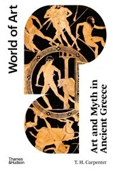 Book cover of Art and Myth in Ancient Greece: Second Edition (World of Art) (2nd ed.) by Thomas H. Carpenter